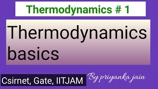 Thermodynamics basics 1st law various process amp problems for csirnet exam [upl. by Ahsal]