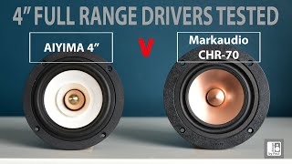 Best Full Range Drivers  4quot AIYIMA v Markaudio CHR 70 Which is the best for speaker building [upl. by Gabbert644]