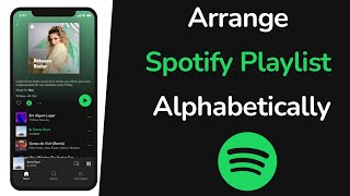 How to Sort Spotify Playlist Alphabetically [upl. by Trillbee461]