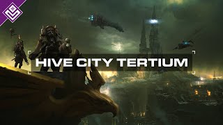 Hive City Tertium  Warhammer 40000 [upl. by Mile]