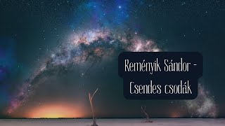 Reményik Sándor  Csendes csodák [upl. by Shiverick]