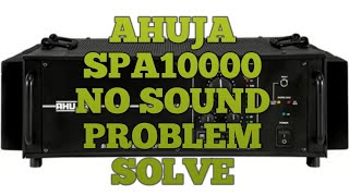 Ahuja spa10000 Amplifier reapring no sound problem solve SUBSCRIBE MY YOUTUBE CHANNAL [upl. by Piero]