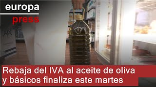 La rebaja del IVA del aceite de oliva y alimentos básicos decae desde este martes [upl. by Airottiv]