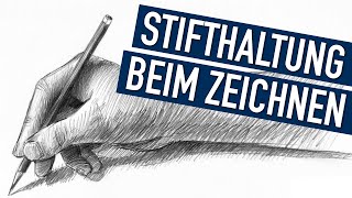 Stifthaltung beim Zeichnen  Möglichkeiten deinen Stift beim Zeichnen zu halten und deren Vorteile [upl. by Morrell756]