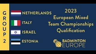 Israel vs Estonia 2023 European Mixed Team Championships Qualification Badminton 15122022 [upl. by Anitsahs528]