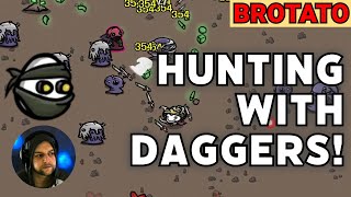 Hunting With Daggers  BROTATO 7 [upl. by Ainadi845]