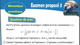 Examen proposé 3 Mécanique quantique [upl. by Byler313]