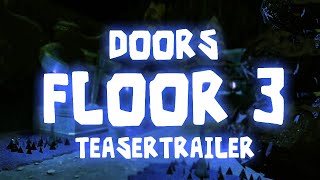 DOORS FLOOR 3 TEASER TRAILER [upl. by Yeldnarb]