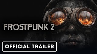 Frostpunk 2  Official 11 Facts Trailer [upl. by Bunnie]