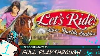 ep1Lets Ride Silver Buckle Stables No Commentary Longplay [upl. by Kcirderfla124]