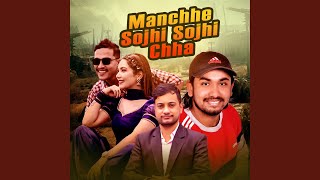 Manchhe Sojhi Sojhi Chha [upl. by Bunny]