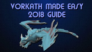 OSRS Vorkath Guide  Ranging Vorkath MADE EASY 2018 [upl. by Eellac]