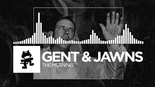 Gent amp Jawns  The Meaning Monstercat Release [upl. by Alekehs]