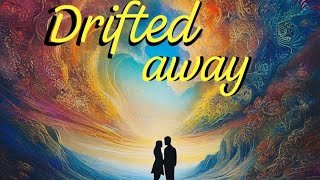 Drifted away  LYRICS MILAN NAYAK  MUSIC amp VOICE AI [upl. by Eadas]