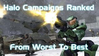 Halo Campaigns Ranked From Worst To Best [upl. by Rap]