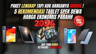 5 REKOMENDASI TABLET SPEK DEWA HARGA 12 JUTAAN SIAP DIPAKAI KERJA HINGGA GAMING DI TAHUN 2024 [upl. by Yspyg363]