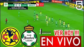 🔴EN VIVO AMÉRICA VS SANTOS Donde Ver USA A que hora juega América vs Santos PARTIDO México y USA [upl. by Eirtemed]