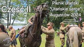 Piknik ułański quot Ułańskie serce quot Augustów 2024 Pole namiotowe Swoboda Studzieniczna OdkrywamOdkryte [upl. by Eniamraj10]