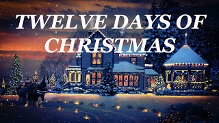 Twelve Days of Christmas with Lyrics  Christmas Song [upl. by Anilad884]