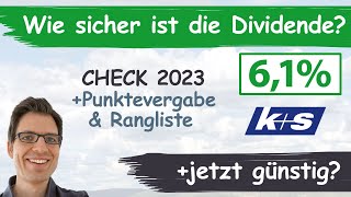 KS Aktienanalyse 2023 Wie sicher ist die Dividende günstig bewertet [upl. by Bander49]