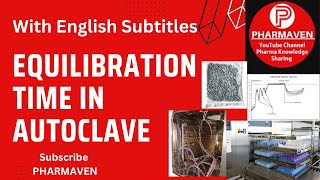 Equilibration Time in Autoclave Validation PHARMAVEN validation qualification autoclave [upl. by Brawley6]