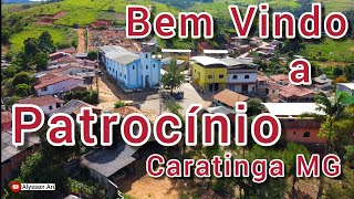 PATROCÍNIO Mais um Distrito da Cidade de Caratinga MG [upl. by Legir106]