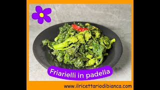 Friarielli in padella come pulirli e cucinarli [upl. by Enileuqkcaj]