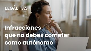 Infracciones que no debes cometer como autónomo [upl. by Jara315]