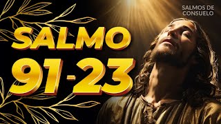 Salmo 91 y 23 Oración para Blindar tu Vida contra el Mal orandoconlossalmos fe oración [upl. by Tullusus391]