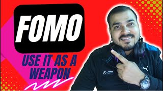 What Is FOMO Use It As A Weapon [upl. by Massarelli]