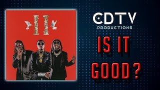 Migos quotCulture 2quot Album Review  IS IT GOOD [upl. by Freeborn]