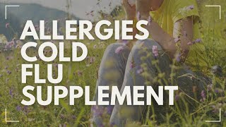 Allergies cold amp flu SUPPLEMENT [upl. by Joshua]