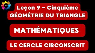 13  LE CERCLE CIRCONSCRIT [upl. by Dawes]