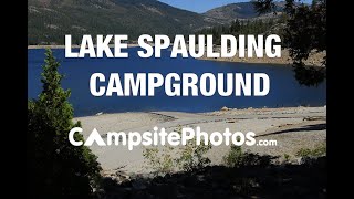 Lake Spaulding Campground Tahoe National Forest California Campsite Photos [upl. by Janice]