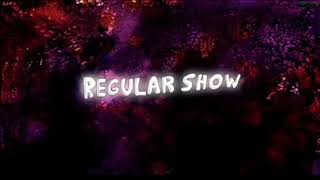 Regular Show Intro Bass Boosted [upl. by Luapnaej]