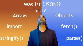 JSONMethoden parse und stringify JSON Playlist Teil 44 [upl. by Yllop]