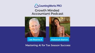 Mastering AI for Tax Season Success  The Growth Minded Accountant Podcast [upl. by Haiasi]