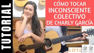 cómo tocar INCONSCIENTE COLECTIVO de CHARLY GARCÍA en guitarra tutorial COMPLETO [upl. by Yddor]