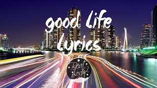 GEazy amp Kehlani  Good Life  Lyrics  The Fate of the Furious [upl. by Ennoved]