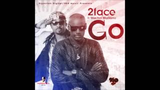 2Face Idibia ft Machel Montano  GO [upl. by Anawad]