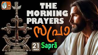 Sapra The Morning Prayer 21st of March 2024 [upl. by Michell567]