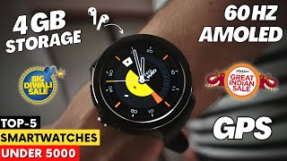 Top 5 Best Smartwatch Under 5000 2023 ⚡ Best Smartwatch Under 5000 With GPS Calling amp Amoled ⚡⚡ [upl. by Anha]