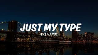 Just My Type  The Vamps Lyric Video [upl. by Bianka]