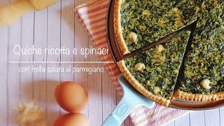 Quiche ricotta e spinaci 🥬 ricetta facile per FROLLA SALATA AL PARMIGIANO 🧀  in cucina con Agnese [upl. by Enyamrahc]