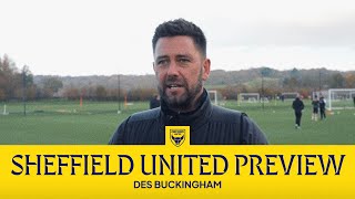 Des Buckingham Previews Oxford Uniteds Trip To Sheffield United [upl. by Kinghorn]