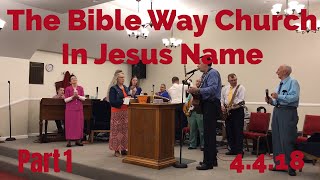 4418 The Bible Way Church In Jesus Name Part 1 [upl. by Haorbed696]