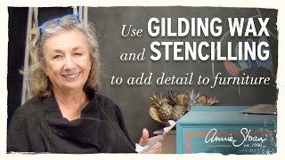 Using Annie Sloan Gilding Wax to add detail [upl. by Hassi]