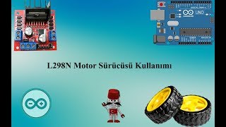 L298N Motor Sürücüsü Nasıl Kullanılır  L298N Motor Sürücü Kullanımı [upl. by Ayanat]