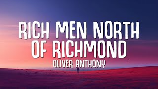 Oliver Anthony  Rich Men North Of Richmond Lyrics [upl. by Atnuahs]