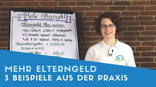 ▶ Mehr Elterngeld erhalten 3 Beispiele aus der Praxis [upl. by Cheney]